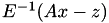 $E^{-1}(Ax-z)$